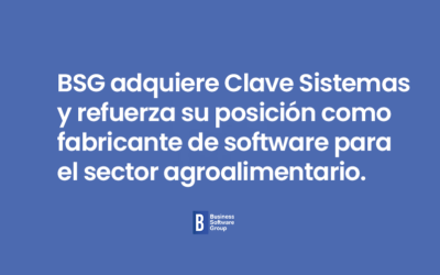 BSG adquiere Clave Sistemas y refuerza su posición como fabricante de software para el sector agroalimentario.
